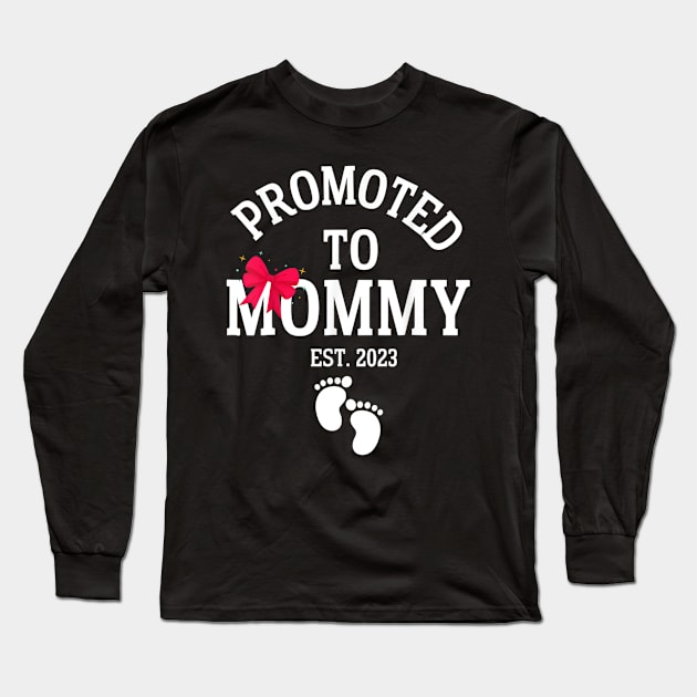 Promoted To Mommy 2023 Long Sleeve T-Shirt by tabbythesing960